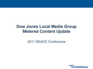 Dow Jones Local Media Group Metered Content Update