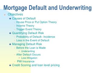 Mortgage Default and Underwriting