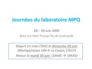 Journées du laboratoire MPQ