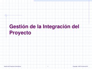 Gestión de la Integración del Proyecto