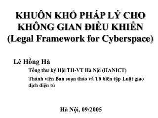 KHUÔN KHỔ PHÁP LÝ CHO KHÔNG GIAN ĐIỀU KHIỂN (Legal Framework for Cyberspace)
