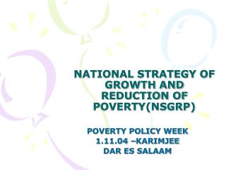 NATIONAL STRATEGY OF GROWTH AND REDUCTION OF POVERTY(NSGRP)