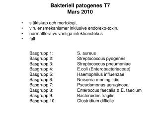 Bakteriell patogenes T7 Mars 2010 släktskap och morfologi,