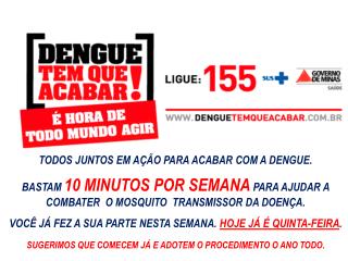 TODOS JUNTOS EM AÇÃO PARA ACABAR COM A DENGUE.