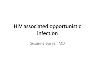 HIV associated opportunistic infection