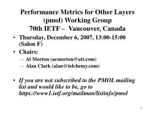 Performance Metrics for Other Layers (pmol) Working Group 70th IETF – Vancouver, Canada