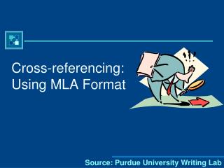 Cross-referencing: Using MLA Format