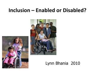 Inclusion – Enabled or Disabled?