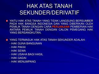 HAK ATAS TANAH SEKUNDER/DERIVATIF