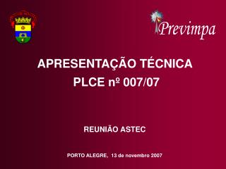 PORTO ALEGRE, 13 de novembro 2007