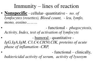 Immunity – lines of reaction