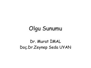 Olgu Sunumu