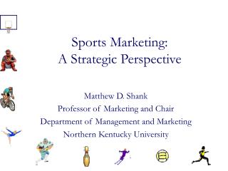 Sports Marketing: A Strategic Perspective