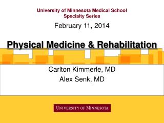 University of Minnesota Medical School Specialty Series