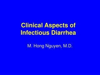 Clinical Aspects of Infectious Diarrhea