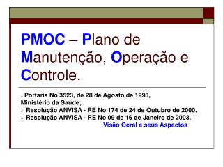 PMOC – P lano de M anutenção, O peração e C ontrole.