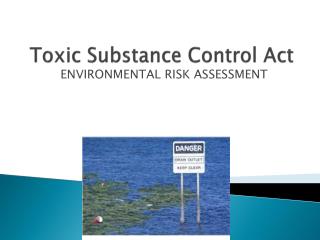 Toxic Substance Control Act