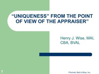 “UNIQUENESS” FROM THE POINT OF VIEW OF THE APPRAISER”