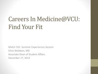 Careers In Medicine@VCU : Find Your Fit