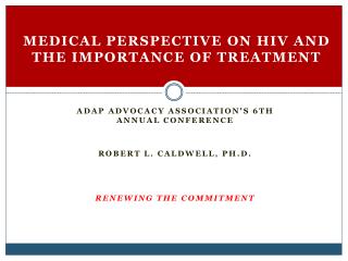 Medical Perspective on HIV and the Importance of Treatment