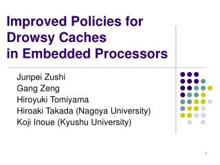 Improved Policies for Drowsy Caches in Embedded Processors