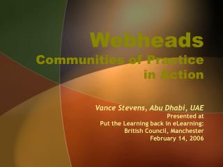 Webheads Communities of Practice in Action