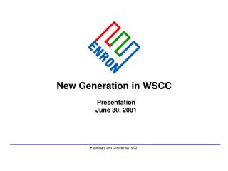 New Generation in WSCC