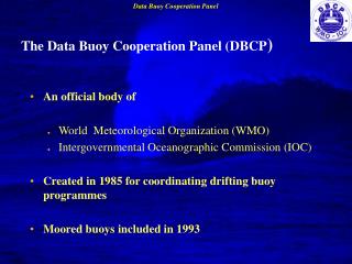 The Data Buoy Cooperation Panel (DBCP )