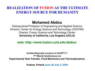 REALIZATION OF FUSION AS THE ULTIMATE ENERGY SOURCE FOR HUMANITY