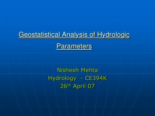Geostatistical Analysis of Hydrologic Parameters