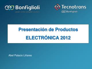 Presentación de Productos ELECTRÓNICA 2012