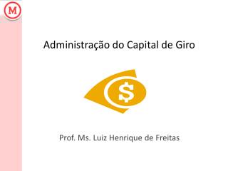 Administração do Capital de Giro