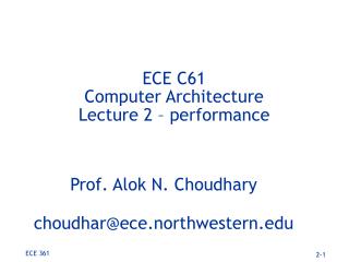 ECE C61 Computer Architecture Lecture 2 – performance