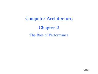 Computer Architecture Chapter 2 The Role of Performance