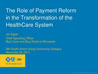 The Role of Payment Reform in the Transformation of the HealthCare System