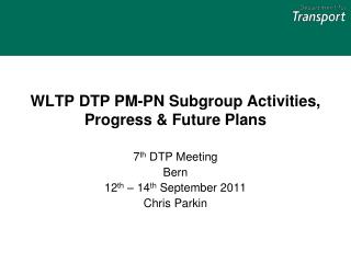 WLTP DTP PM-PN Subgroup Activities, Progress &amp; Future Plans