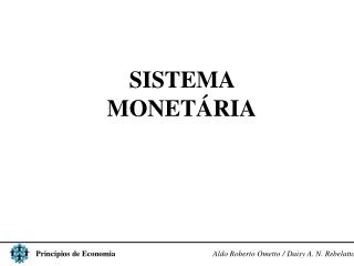 SISTEMA MONETÁRIA