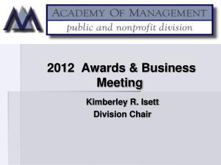 2012 Awards &amp; Business Meeting
