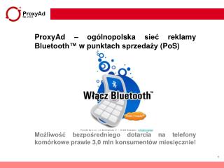 ProxyAd Sp. z o.o. | ul. Bonifraterska 17 | 00-203 Warszawa | info@proxyad.pl