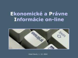 E konomické a P rávne I nformácie on-line