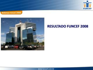 RESULTADO FUNCEF 2008