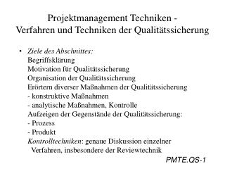 Projektmanagement Techniken - Verfahren und Techniken der Qualitätssicherung