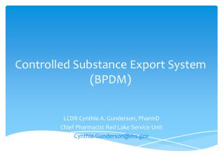 Controlled Substance Export System (BPDM)