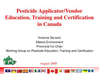 Pesticide Applicator/Vendor Education, Training and Certification in Canada