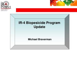 IR-4 Biopesicide Program Update