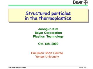 Structured particles in the thermoplastics