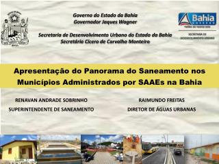 Apresentação do Panorama do Saneamento nos Municípios Administrados por SAAEs na Bahia