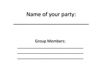 Name of your party: _________________________