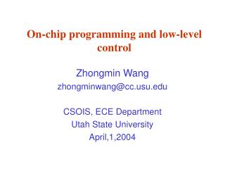 On-chip programming and low-level control