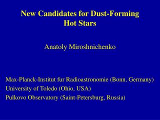 New Candidates for Dust-Forming Hot Stars